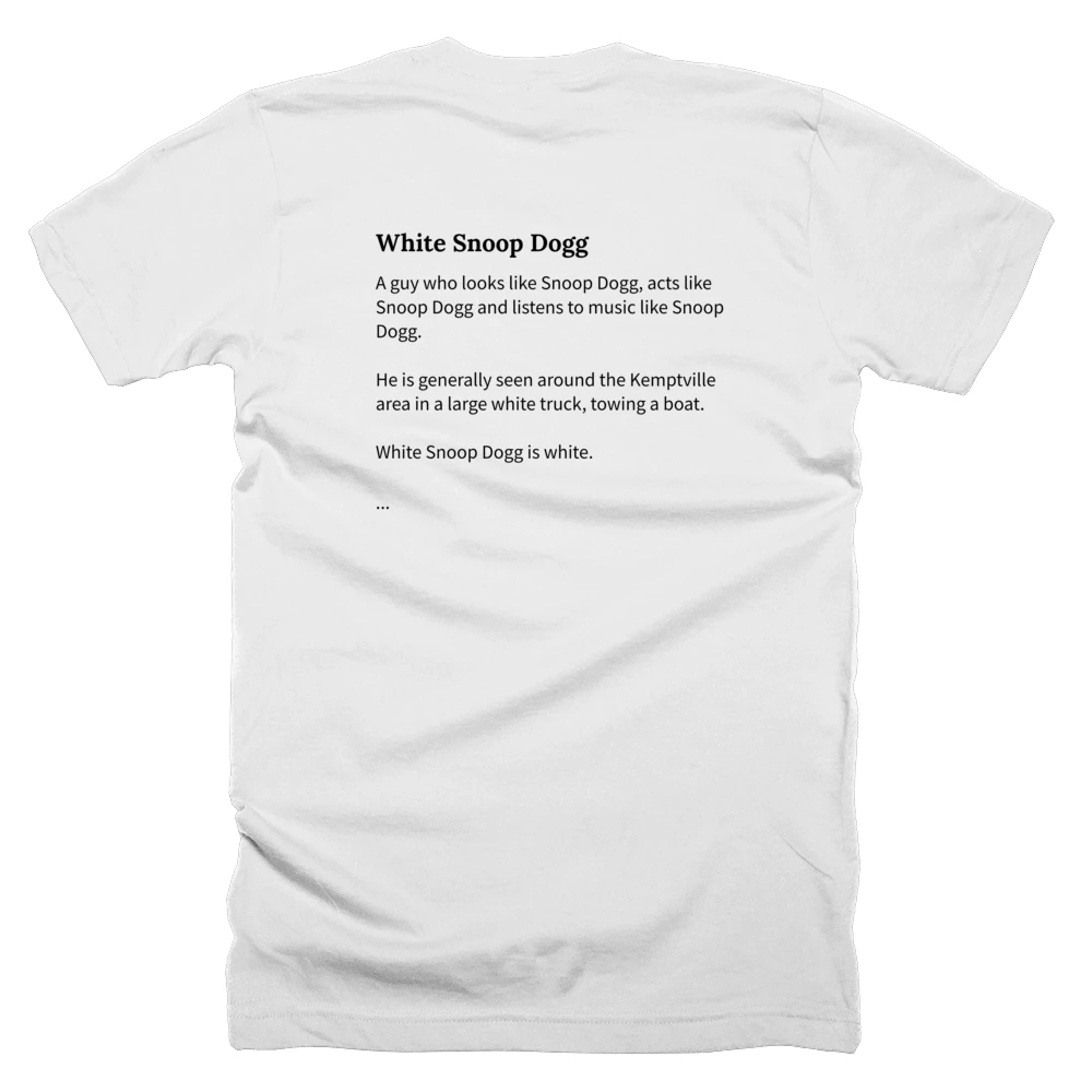 T-shirt with a definition of 'White Snoop Dogg' printed on the back