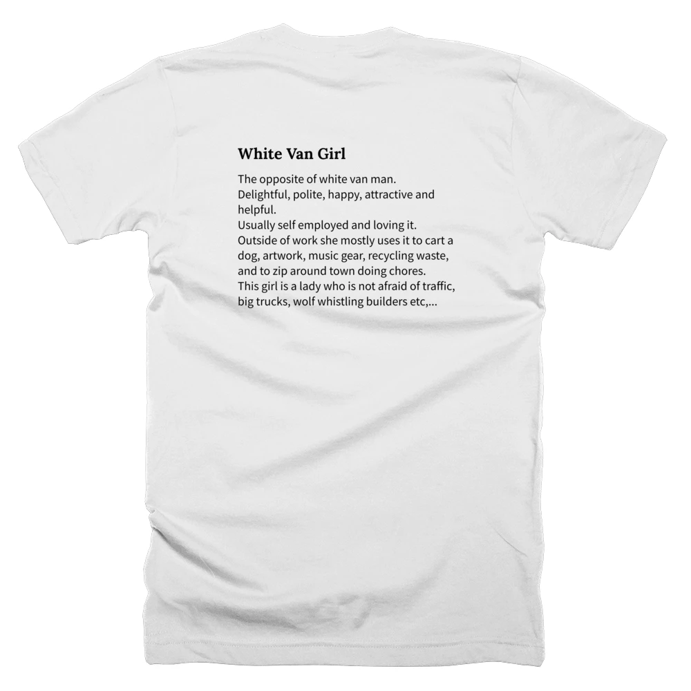T-shirt with a definition of 'White Van Girl' printed on the back