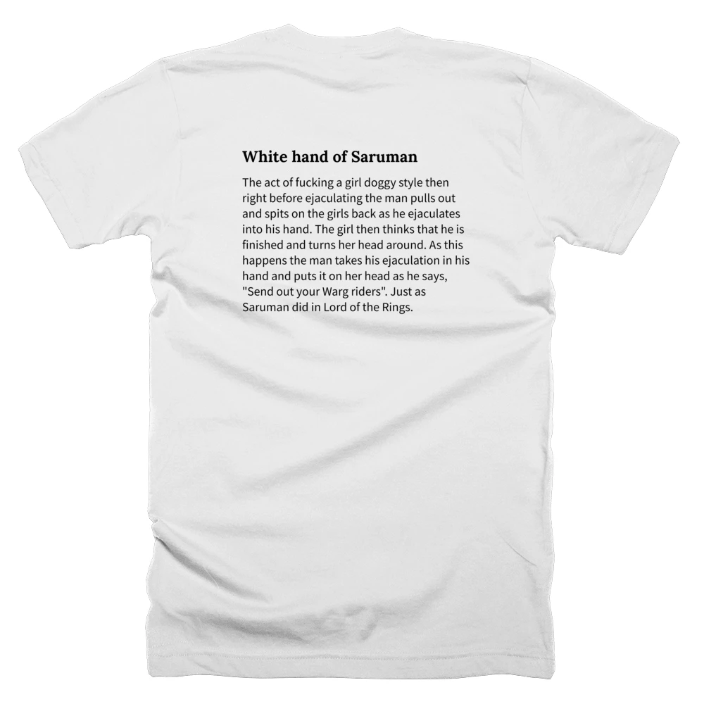 T-shirt with a definition of 'White hand of Saruman' printed on the back