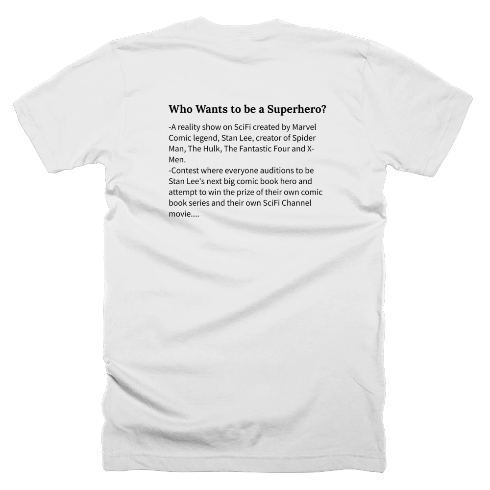 T-shirt with a definition of 'Who Wants to be a Superhero?' printed on the back