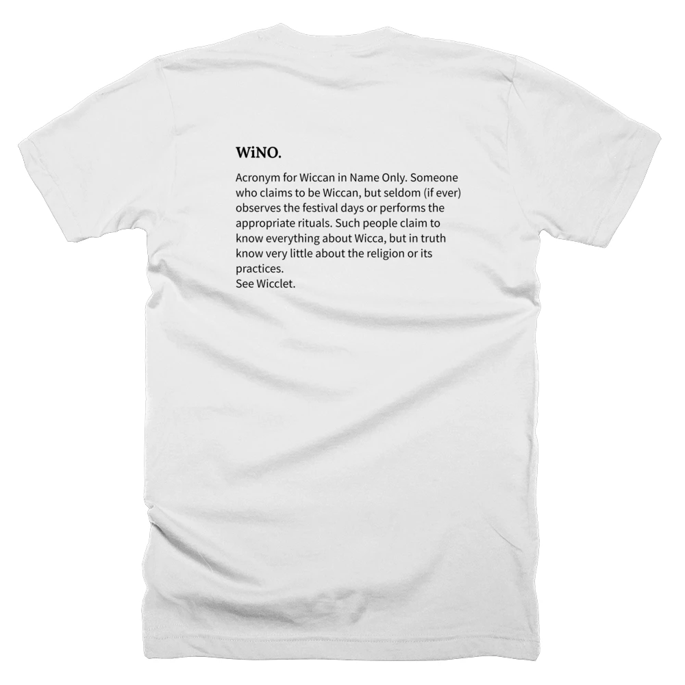 T-shirt with a definition of 'WiNO.' printed on the back