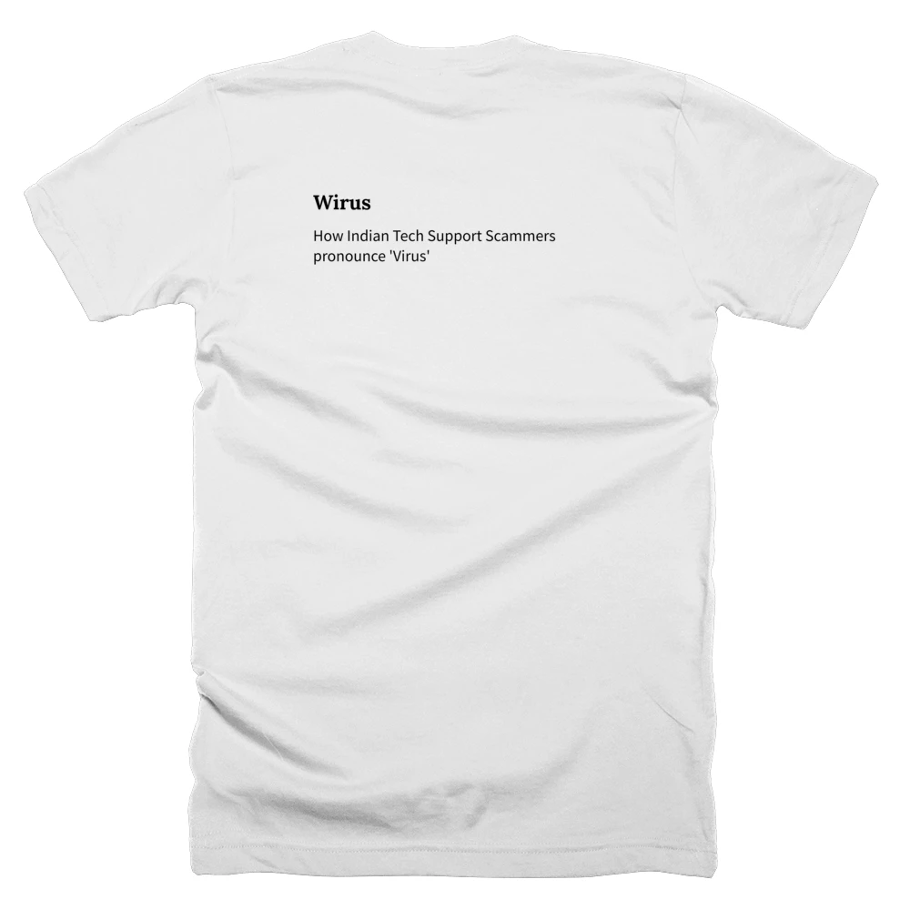 T-shirt with a definition of 'Wirus' printed on the back