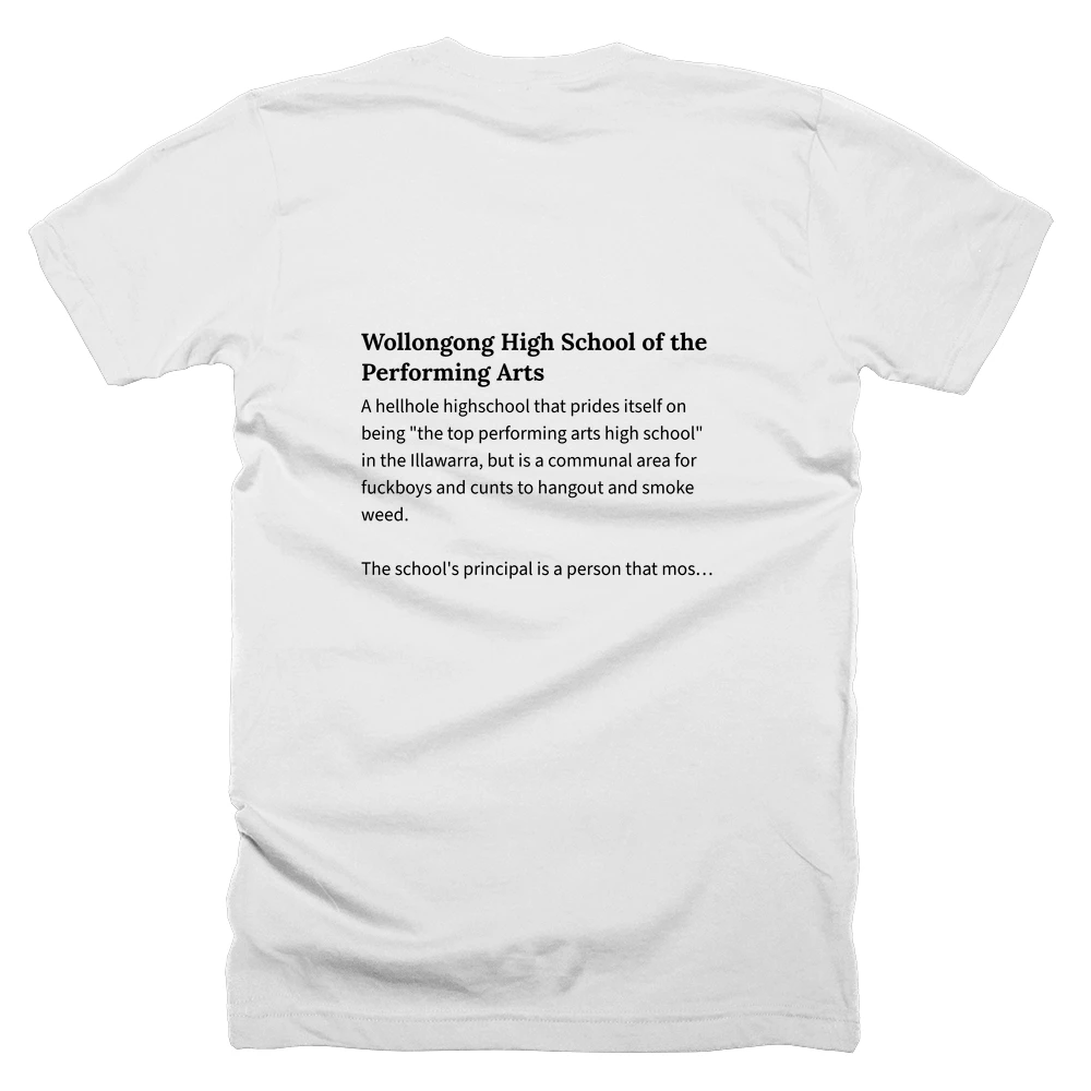 T-shirt with a definition of 'Wollongong High School of the Performing Arts' printed on the back
