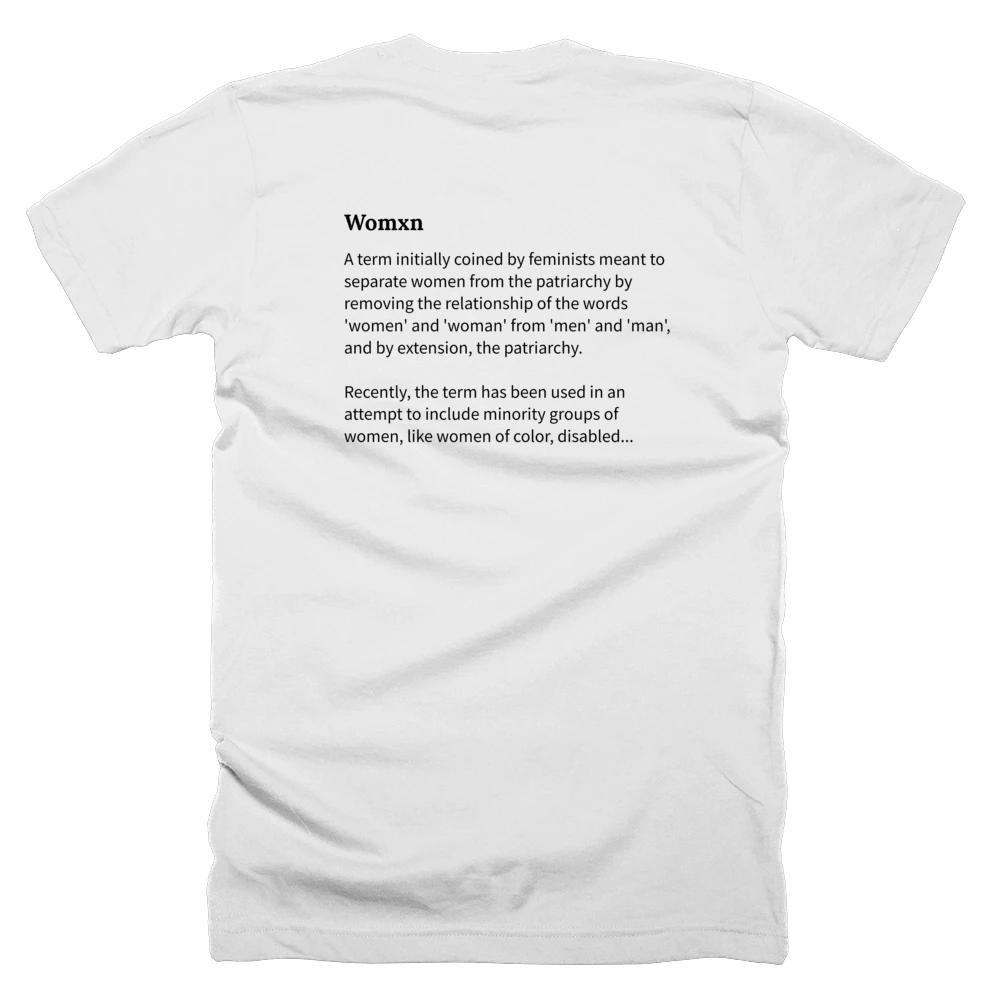 T-shirt with a definition of 'Womxn' printed on the back