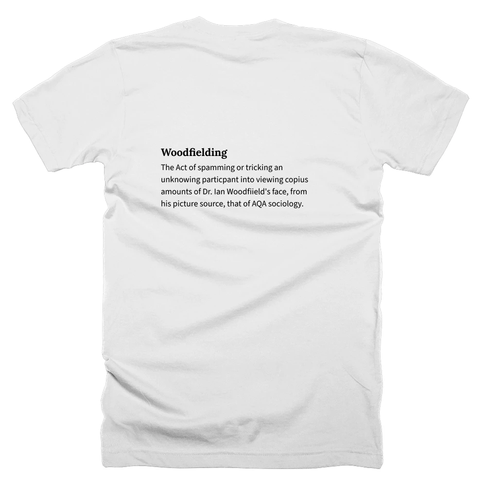 T-shirt with a definition of 'Woodfielding' printed on the back