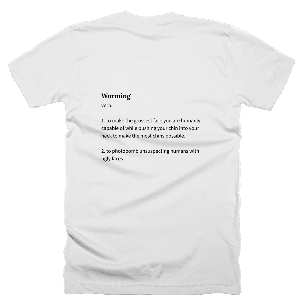 T-shirt with a definition of 'Worming' printed on the back