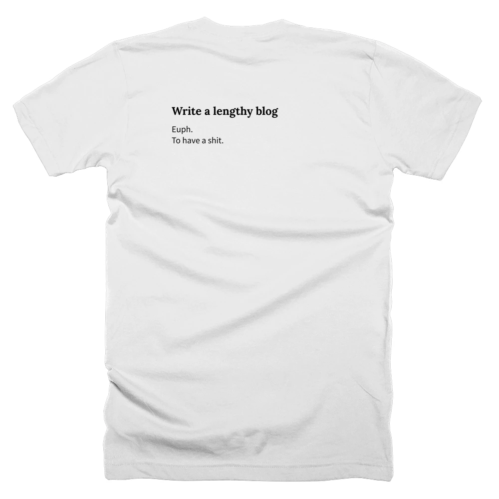 T-shirt with a definition of 'Write a lengthy blog' printed on the back