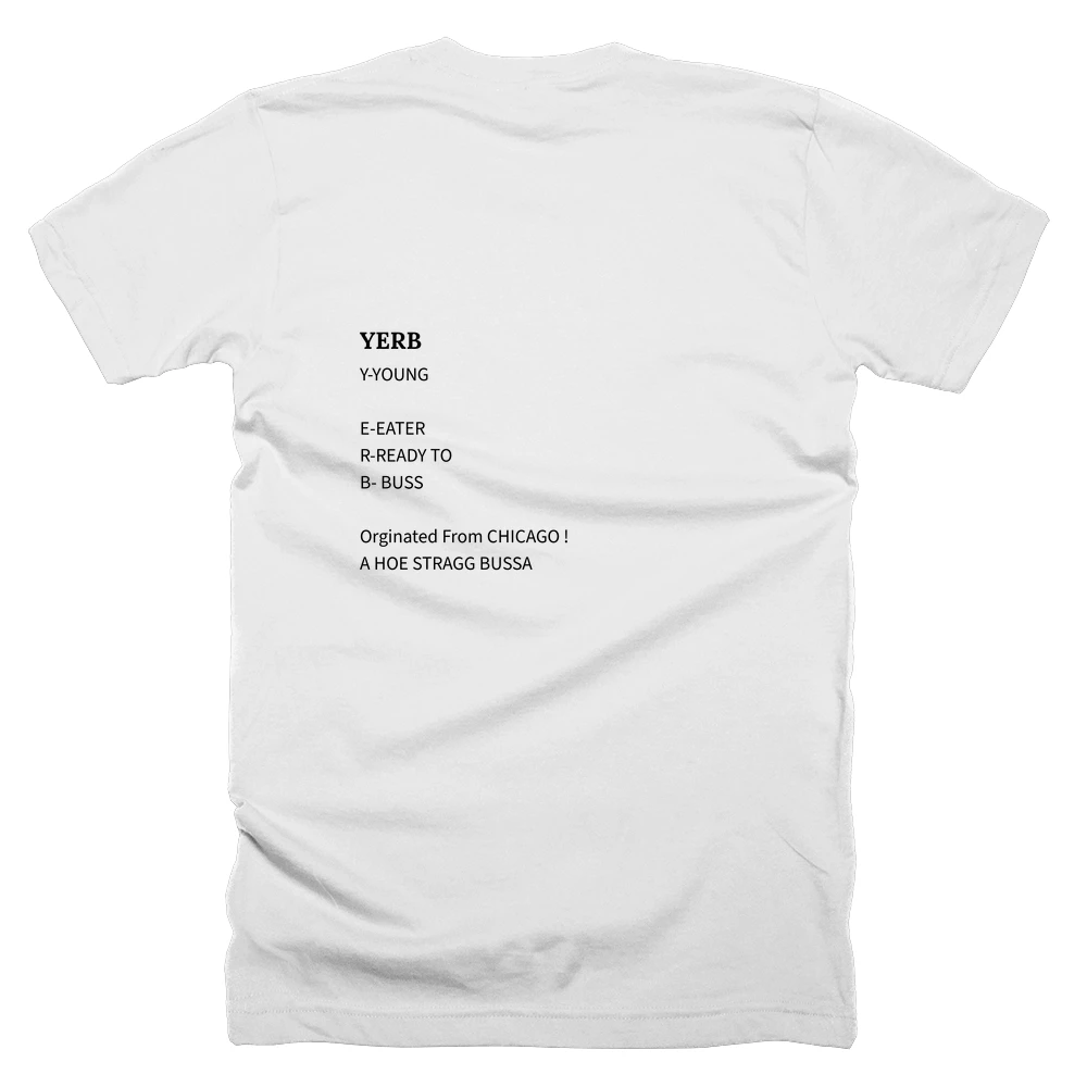 T-shirt with a definition of 'YERB' printed on the back