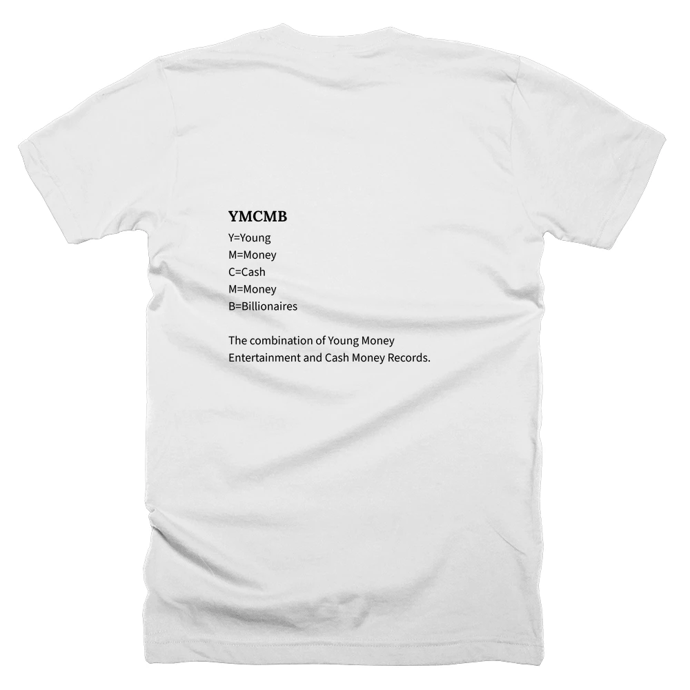T-shirt with a definition of 'YMCMB' printed on the back
