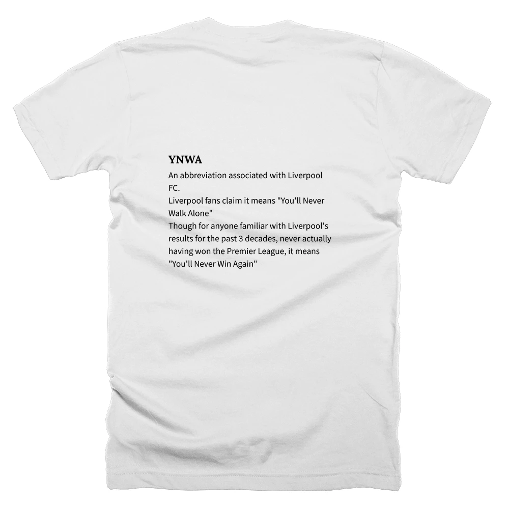 T-shirt with a definition of 'YNWA' printed on the back