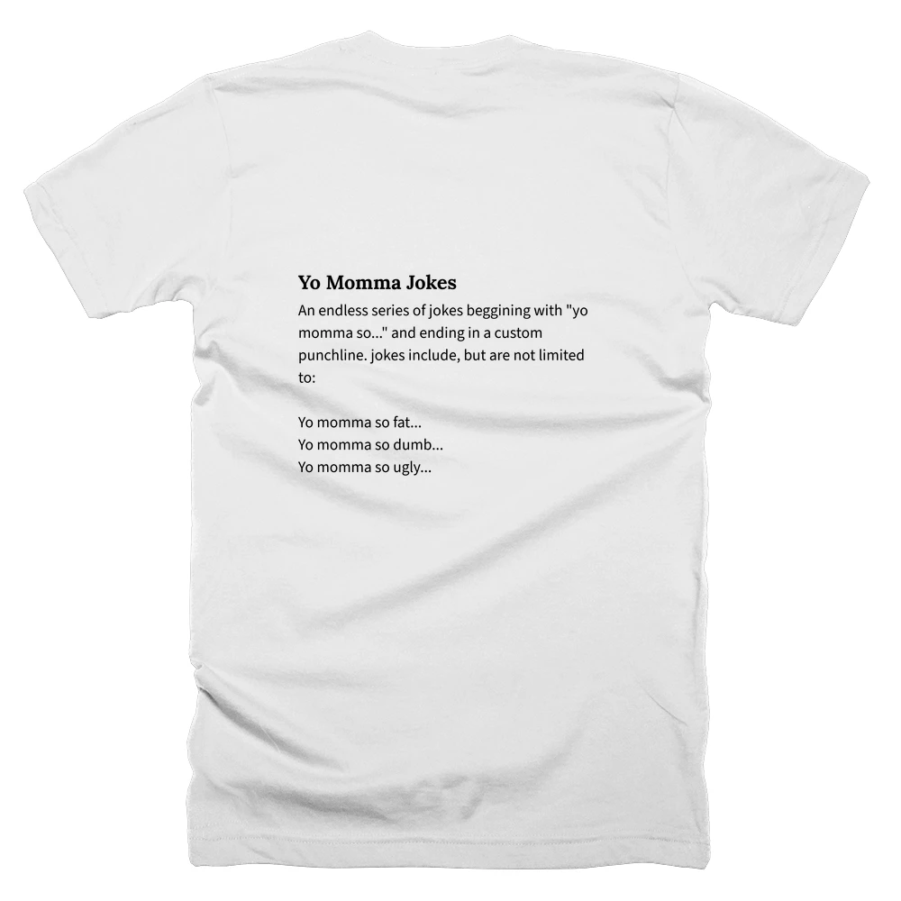 T-shirt with a definition of 'Yo Momma Jokes' printed on the back