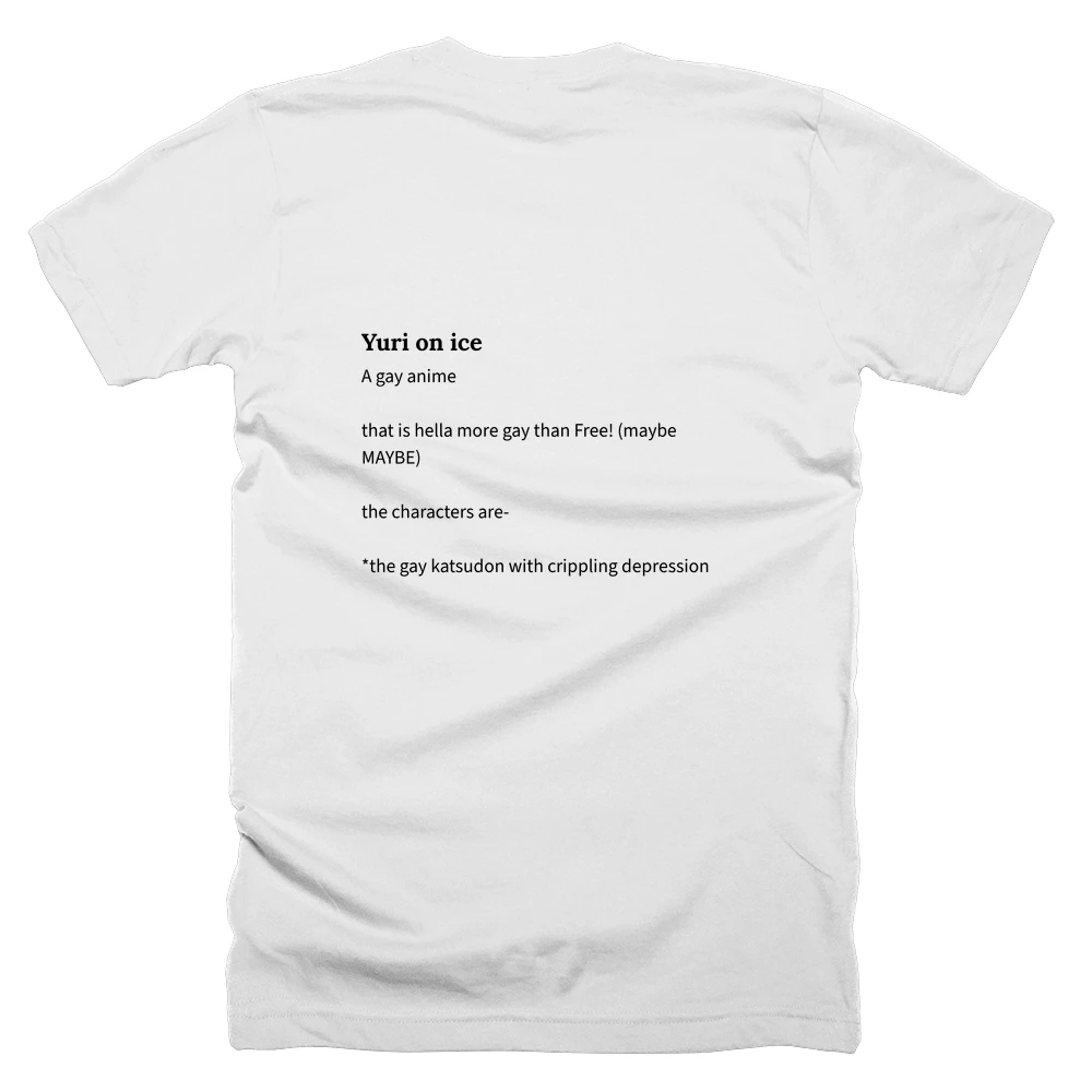T-shirt with a definition of 'Yuri on ice' printed on the back