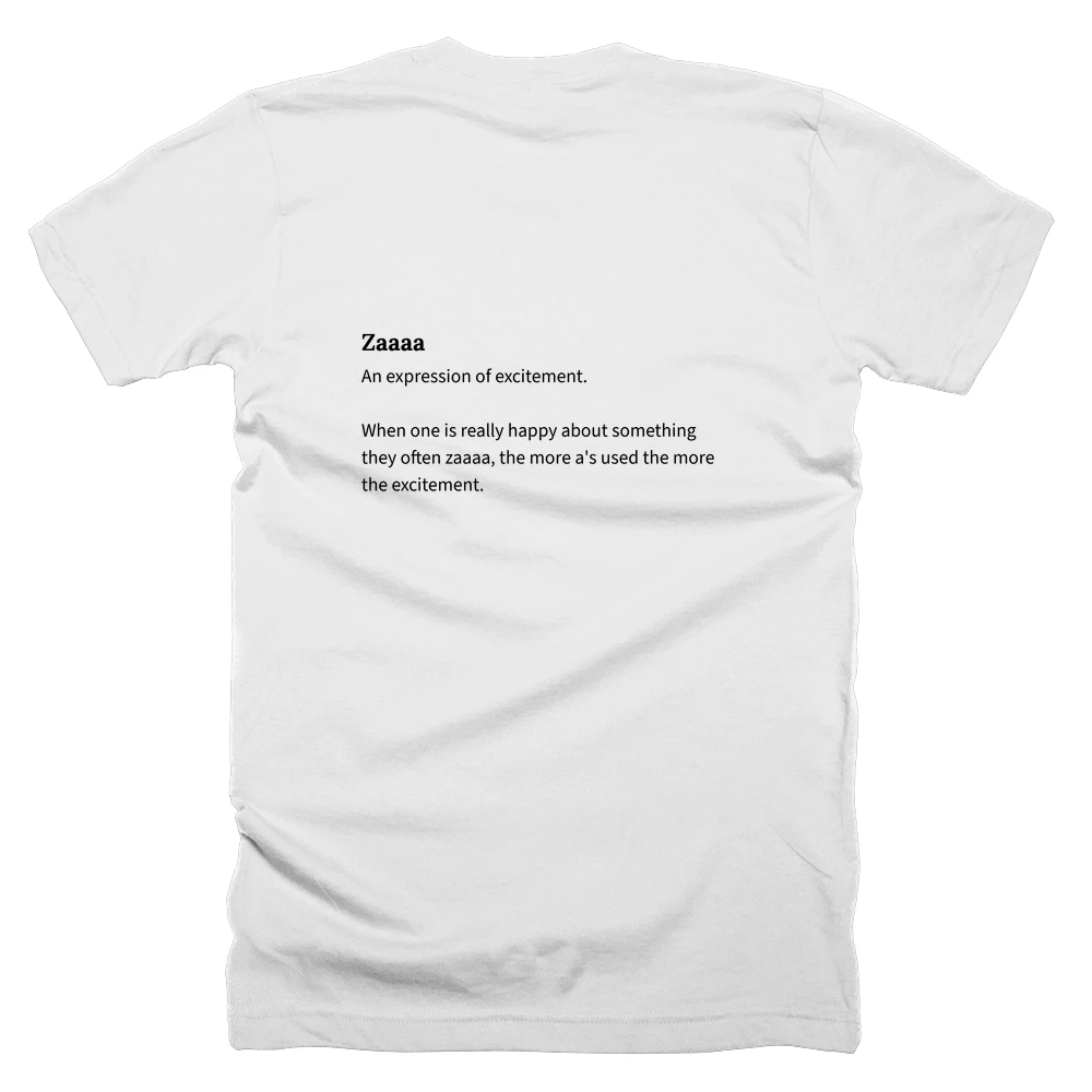 T-shirt with a definition of 'Zaaaa' printed on the back
