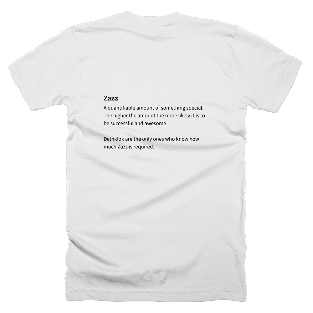 T-shirt with a definition of 'Zazz' printed on the back