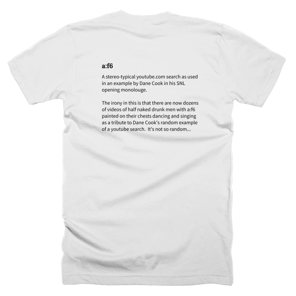 T-shirt with a definition of 'a:f6' printed on the back