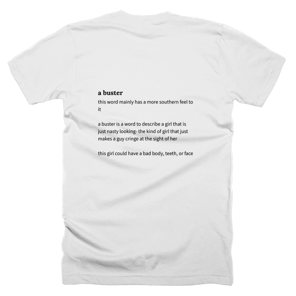 T-shirt with a definition of 'a buster' printed on the back