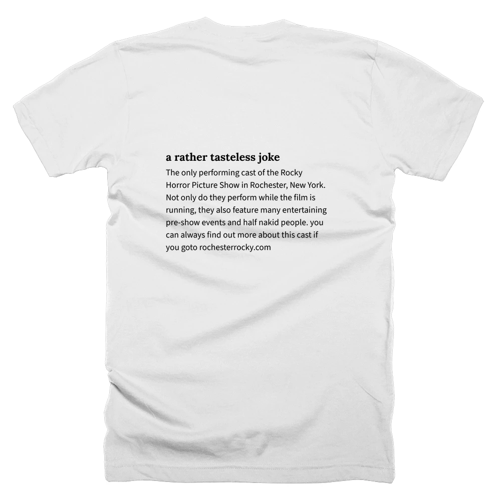 T-shirt with a definition of 'a rather tasteless joke' printed on the back
