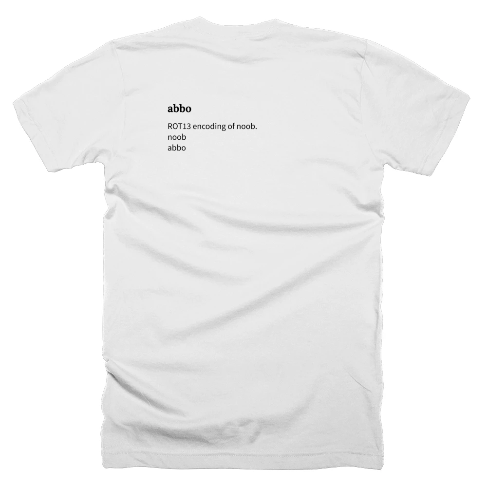 T-shirt with a definition of 'abbo' printed on the back