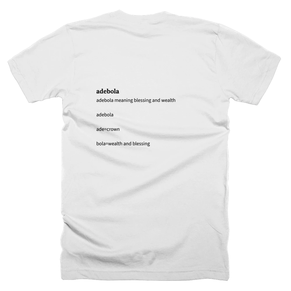 T-shirt with a definition of 'adebola' printed on the back