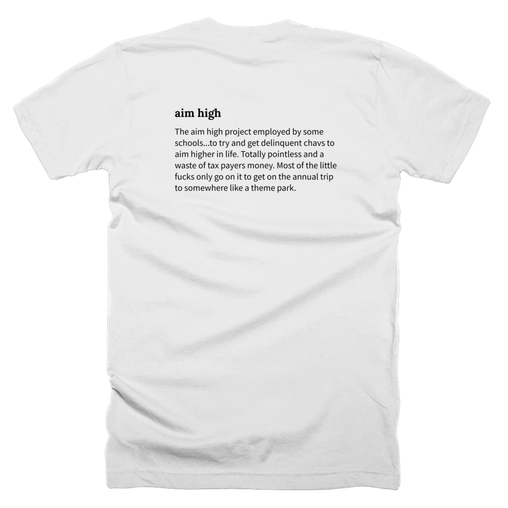 T-shirt with a definition of 'aim high' printed on the back