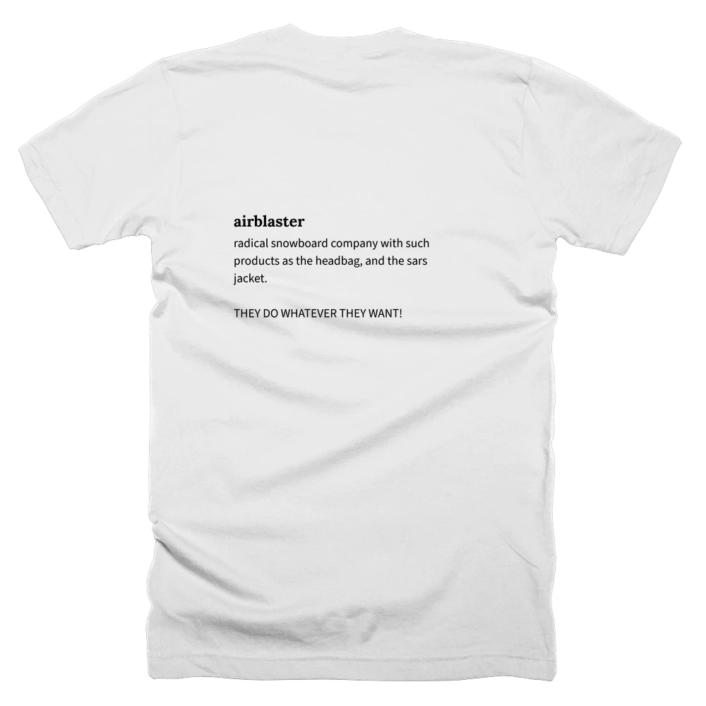 T-shirt with a definition of 'airblaster' printed on the back