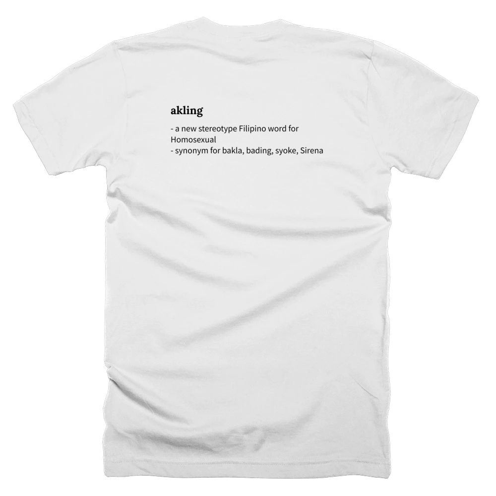 T-shirt with a definition of 'akling' printed on the back