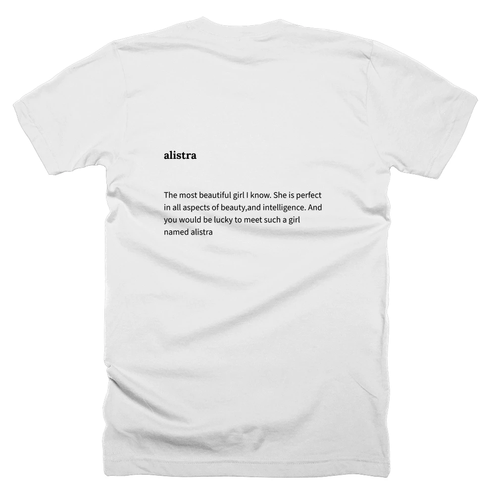T-shirt with a definition of 'alistra' printed on the back