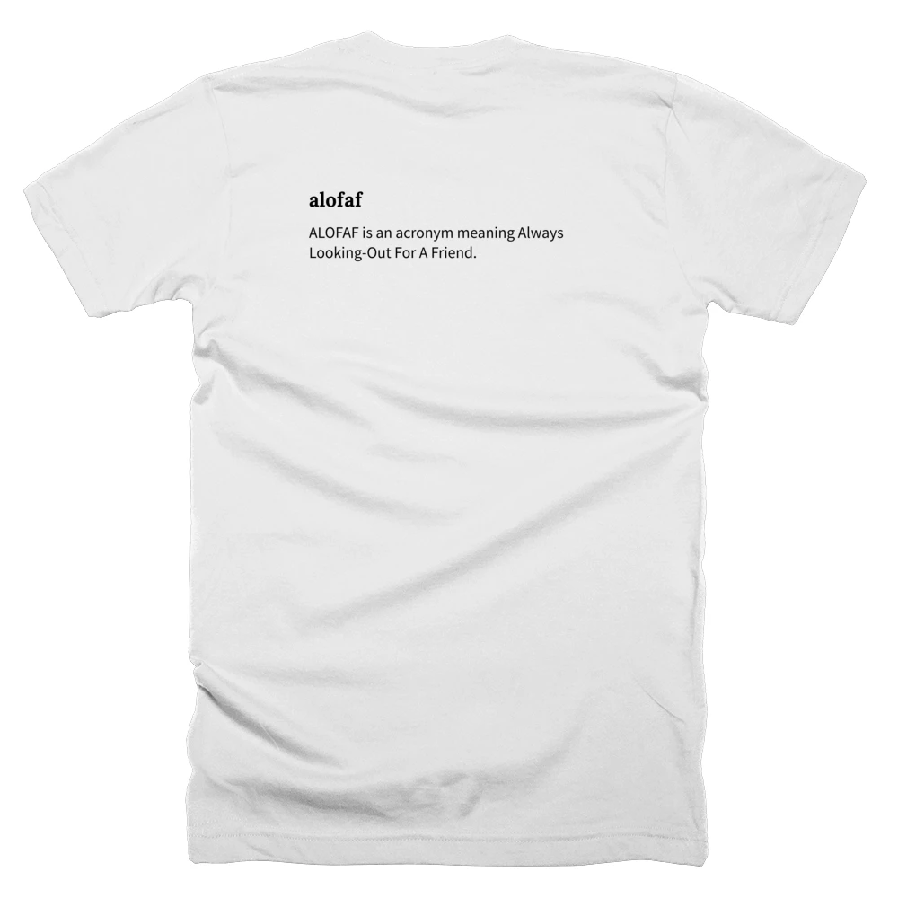T-shirt with a definition of 'alofaf' printed on the back