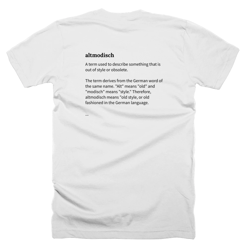 T-shirt with a definition of 'altmodisch' printed on the back