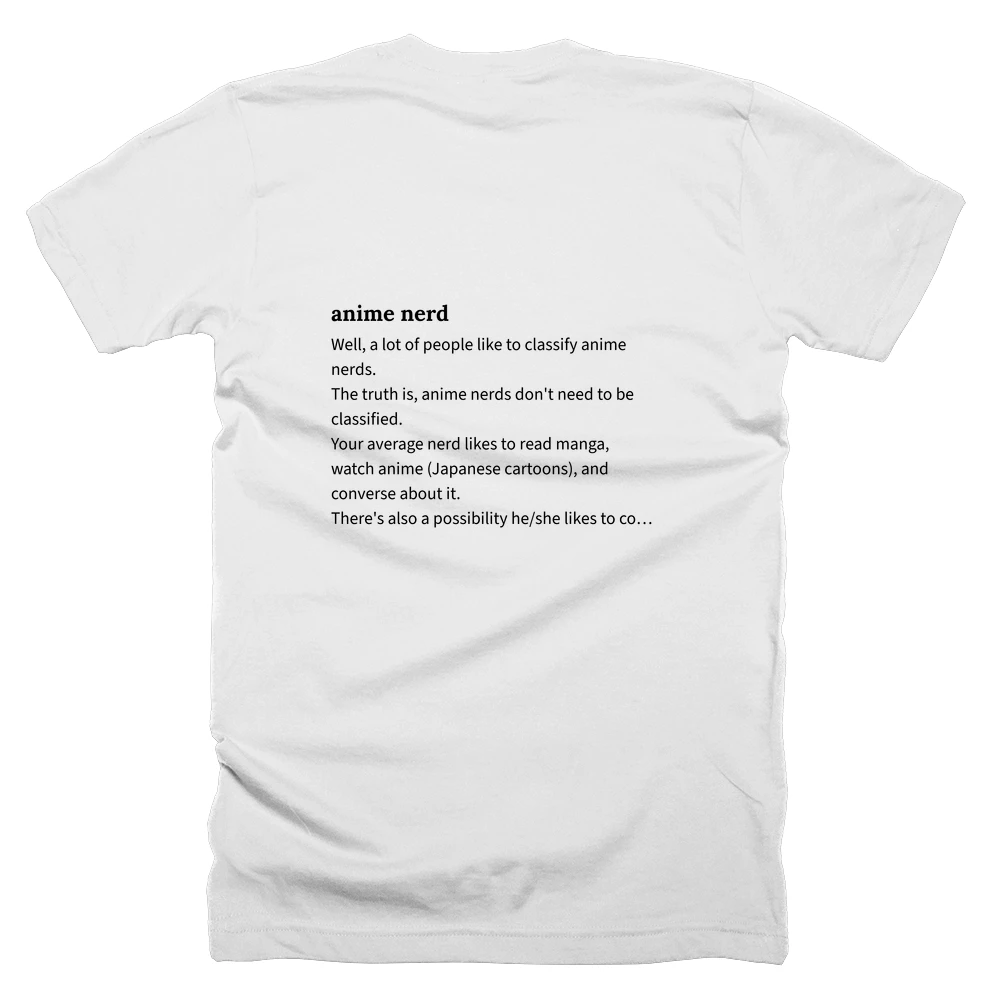 T-shirt with a definition of 'anime nerd' printed on the back