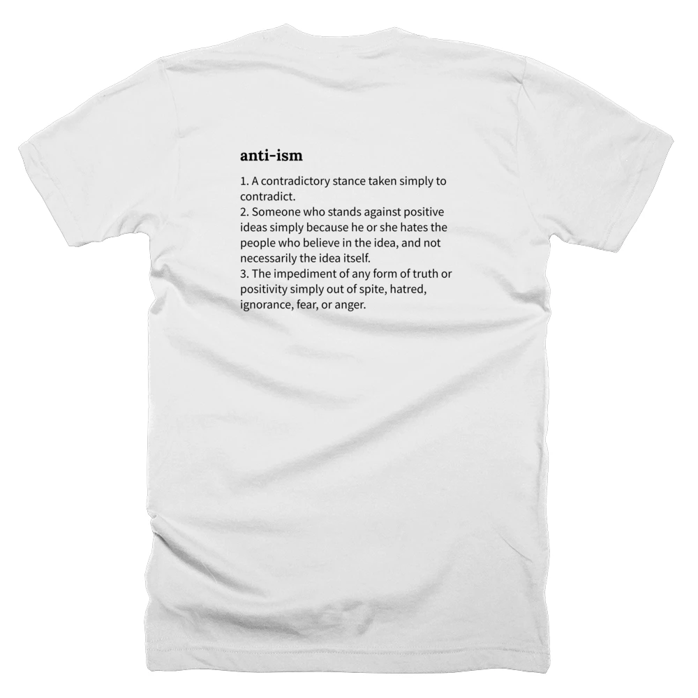 T-shirt with a definition of 'anti-ism' printed on the back