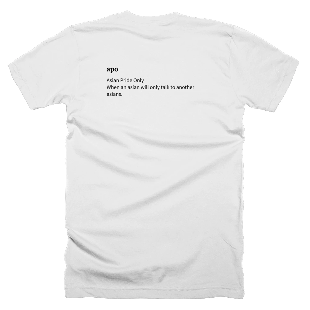 T-shirt with a definition of 'apo' printed on the back