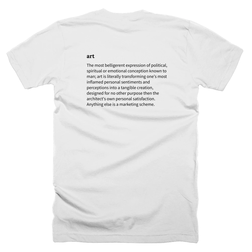 T-shirt with a definition of 'art' printed on the back