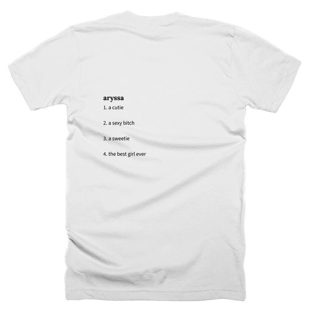 T-shirt with a definition of 'aryssa' printed on the back