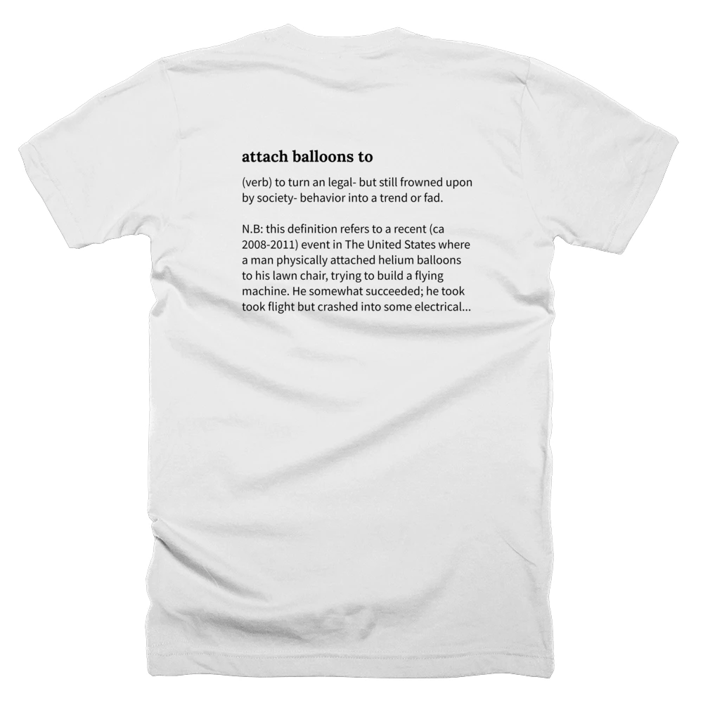 T-shirt with a definition of 'attach balloons to' printed on the back