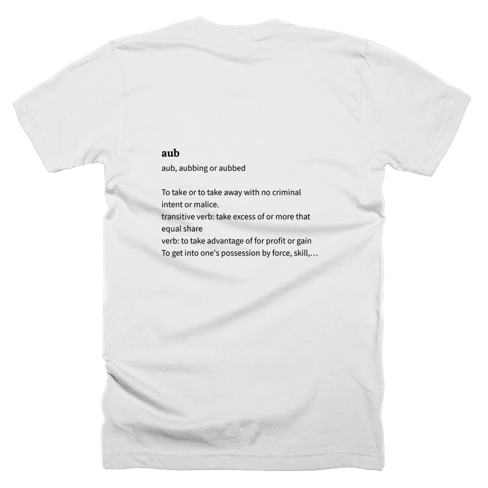 T-shirt with a definition of 'aub' printed on the back