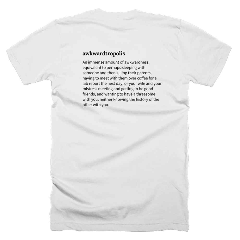 T-shirt with a definition of 'awkwardtropolis' printed on the back