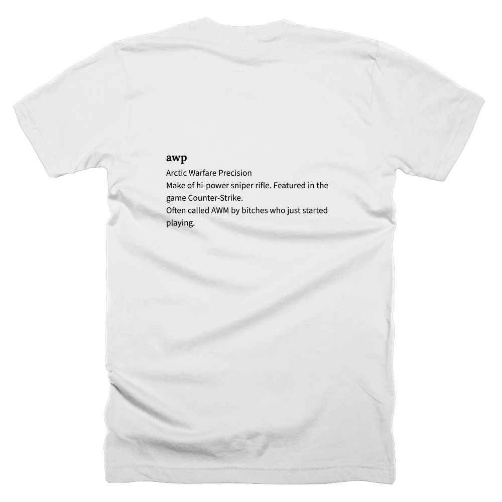 T-shirt with a definition of 'awp' printed on the back