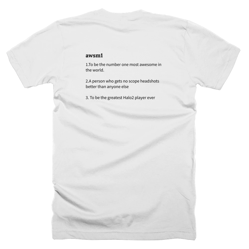 T-shirt with a definition of 'awsm1' printed on the back