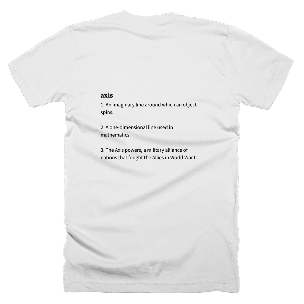 T-shirt with a definition of 'axis' printed on the back