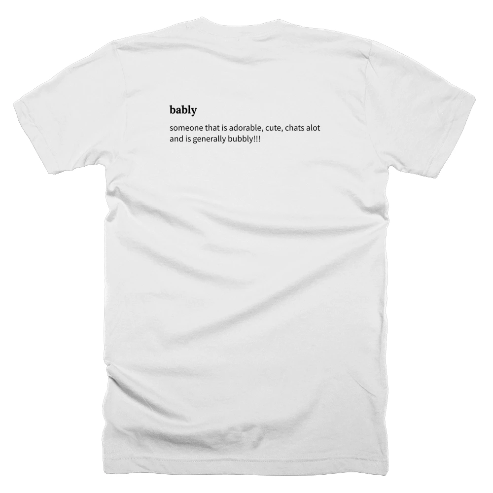 T-shirt with a definition of 'bably' printed on the back