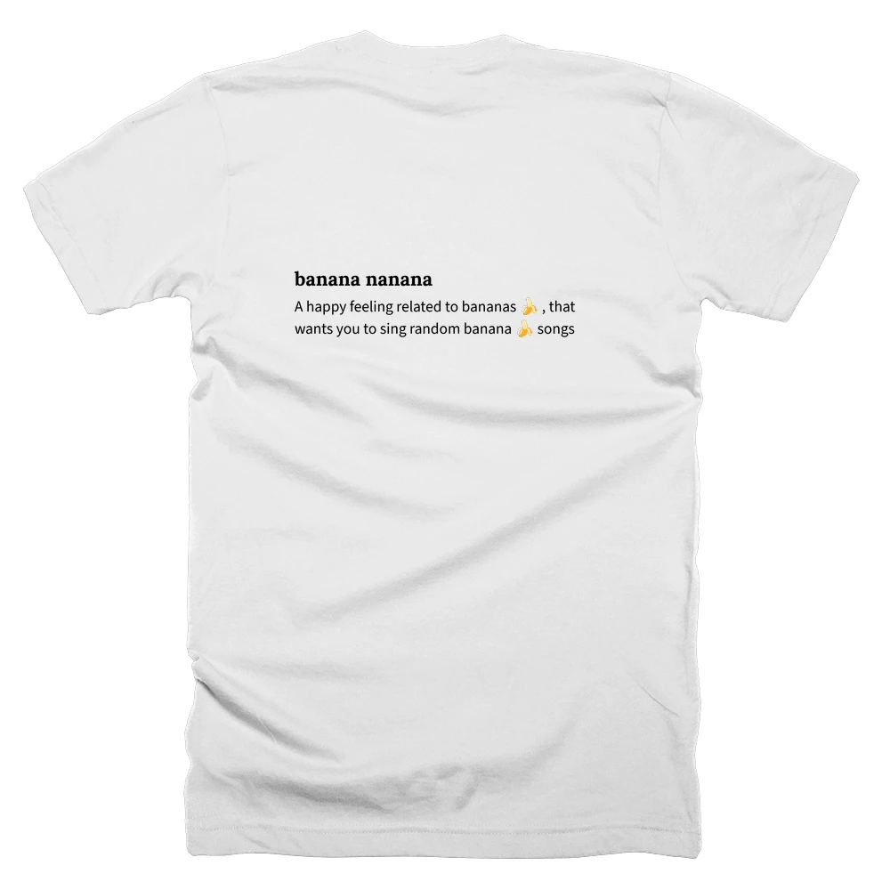 T-shirt with a definition of 'banana nanana' printed on the back