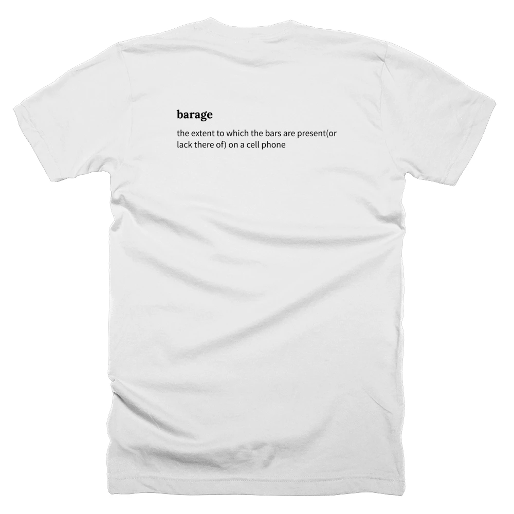 T-shirt with a definition of 'barage' printed on the back