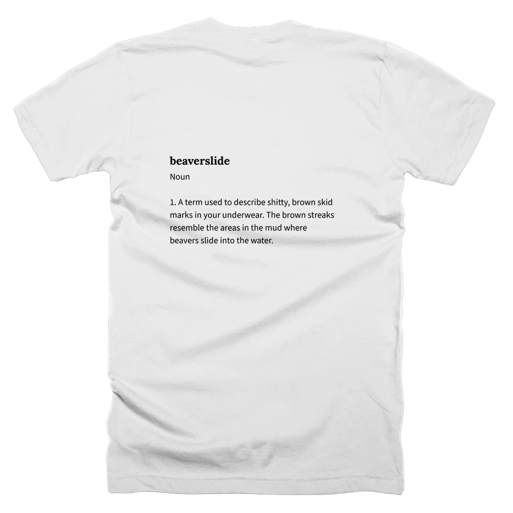 T-shirt with a definition of 'beaverslide' printed on the back