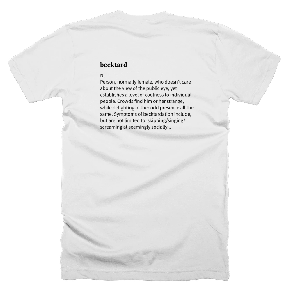 T-shirt with a definition of 'becktard' printed on the back
