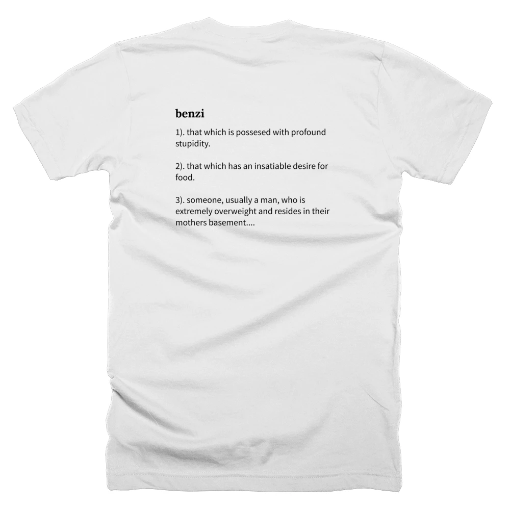 T-shirt with a definition of 'benzi' printed on the back