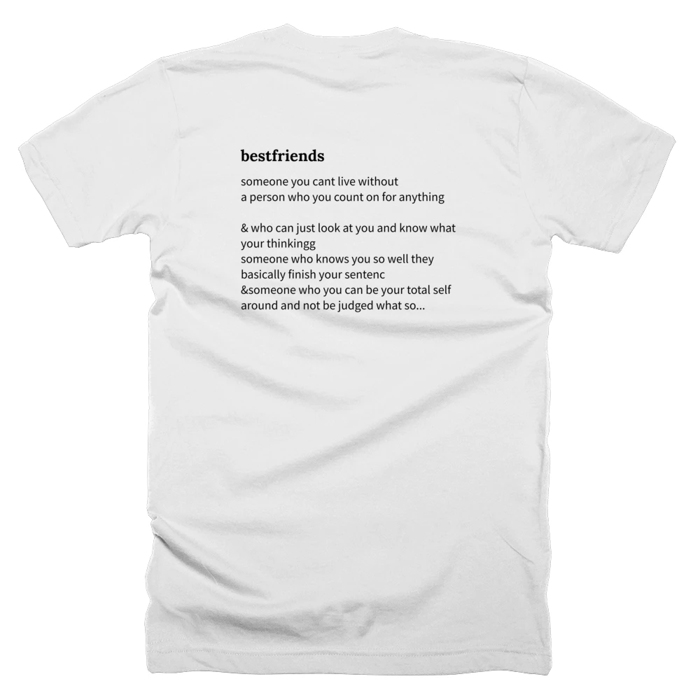 T-shirt with a definition of 'bestfriends' printed on the back