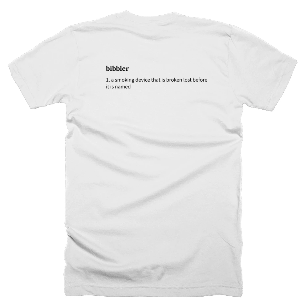 T-shirt with a definition of 'bibbler' printed on the back