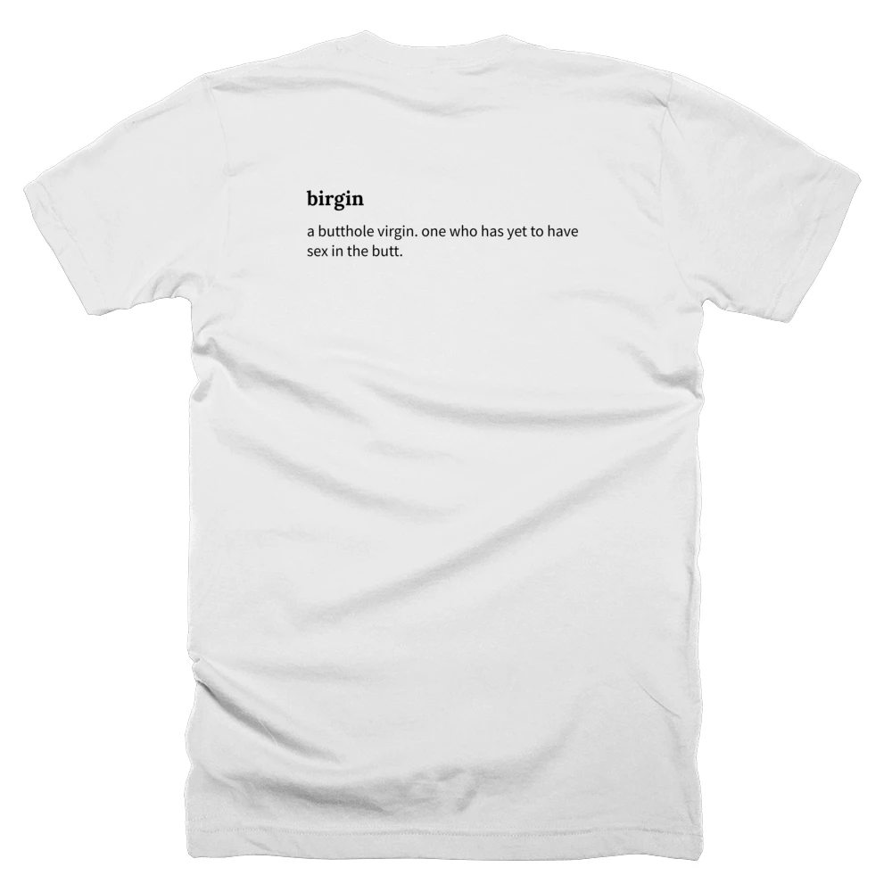 T-shirt with a definition of 'birgin' printed on the back