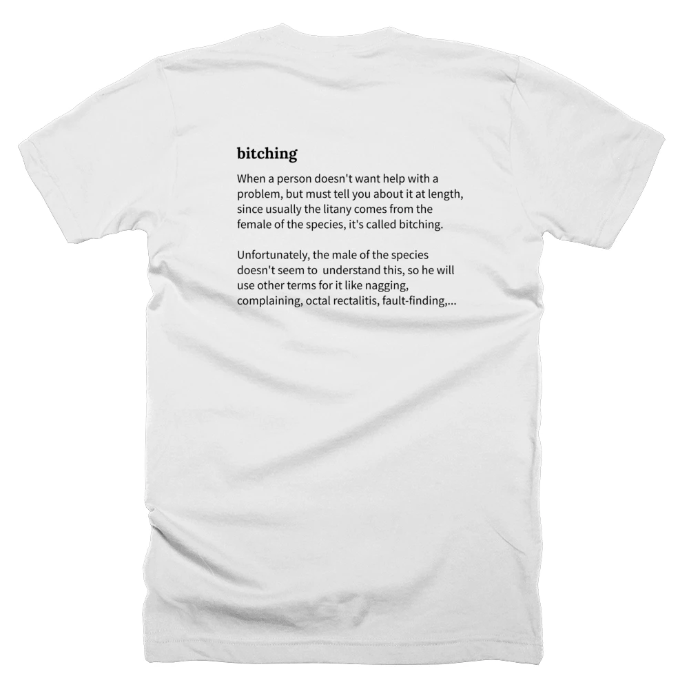 T-shirt with a definition of 'bitching' printed on the back
